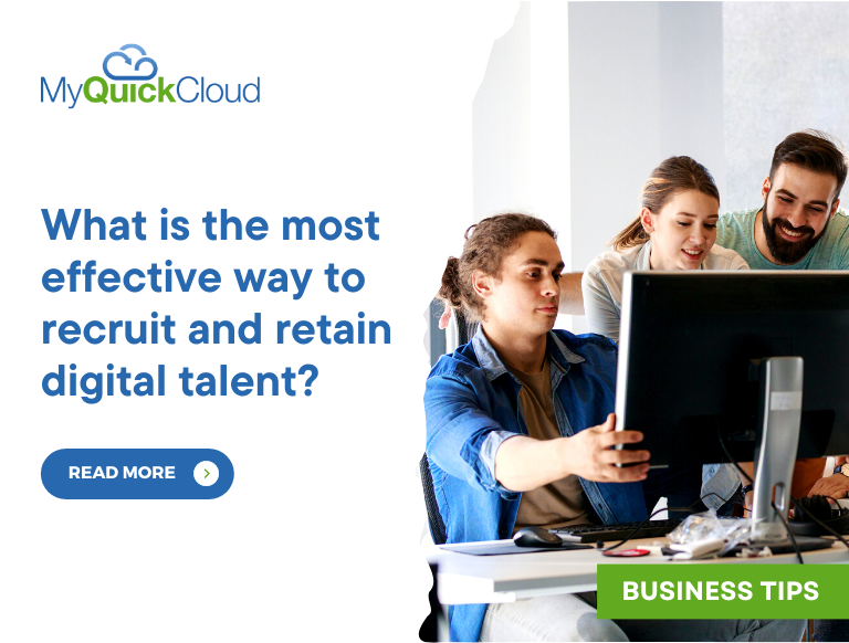 What is the most effective way to recruit and retain digital talent?