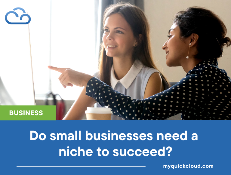 Do small businesses need a niche to succeed?