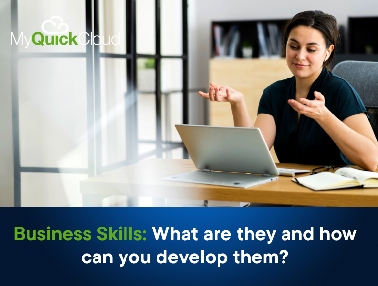 Business Skills: What are they and how can you develop them?