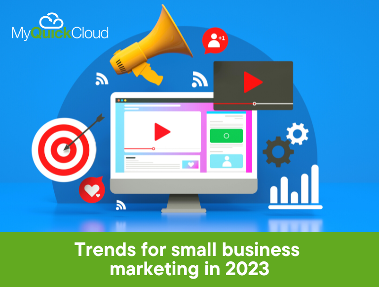 Trends for small business marketing in 2023