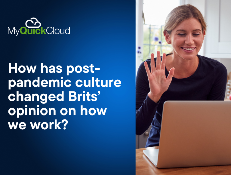 How has post-pandemic culture changed Brits’ opinion on how we work?